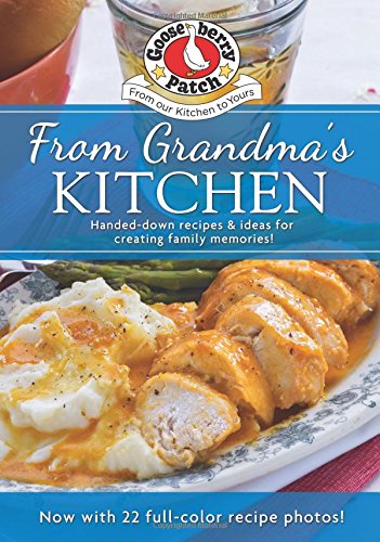 From Grandma's Kitchen Cookbook updated with photos (Everyday Cookbook Collection) From Grandma's Kitchen Cookbook updated with photos (Everyday Cookbook Collection)