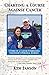 Charting a Course Against Cancer: A Story of a Cancer Fundraising Volunteer's Personal Journey by Ken Janson