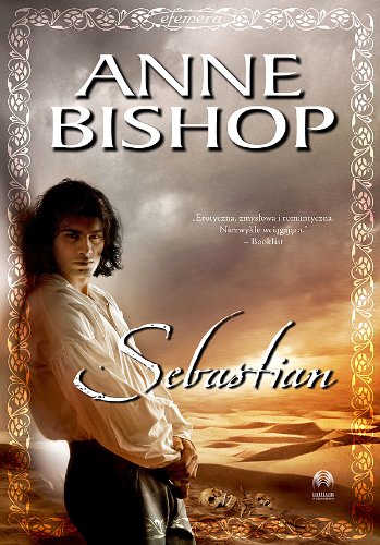 Sebastian. Efemera. Tom 1 (polish)