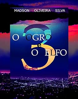 Livro O Ogro e o Elfo: Volume 3