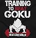 Training to Beat Goku Super Nerdy Ninja Sleeveless T Shirt Black