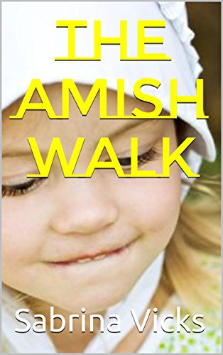 The Amish Walk by [Vicks, Sabrina]