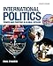 International Politics: Power and Purpose in Global Affairs
