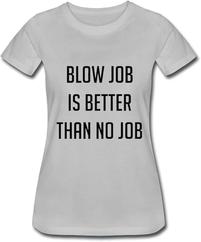 MXXJY Neck Short Sleeve Cotton T Shirt for Women Blow Job is Better Than No Job Tee