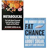Metabolical & Fat Chance 2 Books Collection Set By Dr Robert Lustig