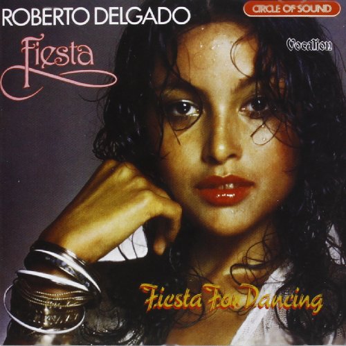 Roberto Delgado - Fiesta for Dancing - Zortam Music