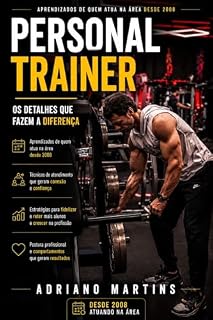 Livro GUIA PRÁTICO PARA PERSONAL TRAINERS: TÉCNICAS DE ATENDIMENTO E RETENÇÃO DE ALUNOS.