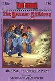 The Mystery at Skeleton Point (91) (The Boxcar Children Mysteries)