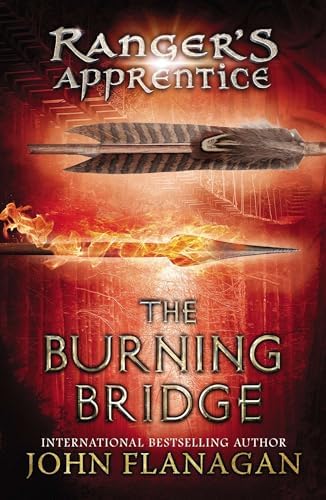 The Burning Bridge (Ranger's Apprentice Book 2): Flanagan, John