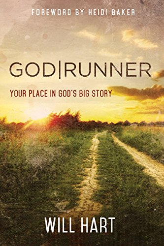GodRunner: Your Place in God's Big Story by Will Hart