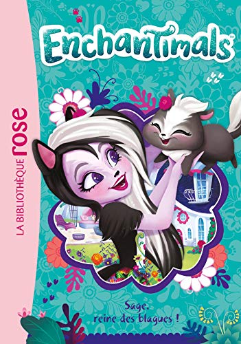 Enchantimals, Tome 4 : Sage, reine des blagues ! by