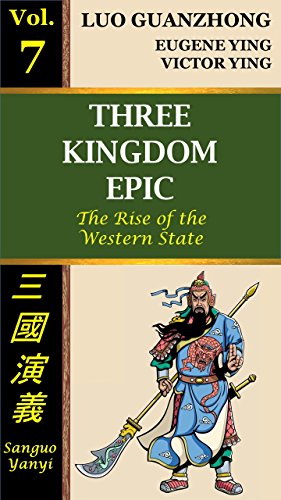 Three Kingdom Epic, Vol. 7: The Rise of the Western State