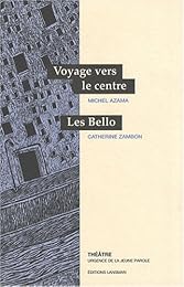 Voyage vers le centre