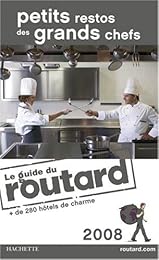Petits restos des grands chefs et hôtels de charme