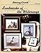 Landmarks of the Waterways - Lighthouses (Book 164) - Counted Cross Stitch Projects by