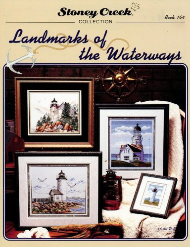 Landmarks of the Waterways - Lighthouses (Book 164) - Counted Cross Stitch Projects by Stoney Creek Collection (Paperback)