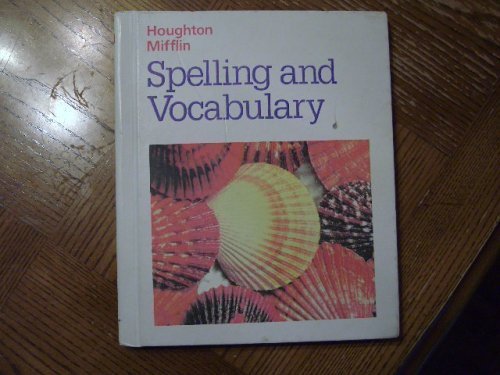 Houghton Mifflin, Spelling And Vocabulary 4th Grade, 1990 ISBN: 0395487463
