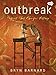 Outbreak! Plagues That Changed History