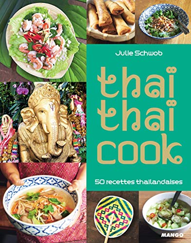 Thaï thaï cook by Julie Schwob