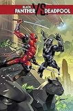 Black Panther vs. Deadpool by Ricardo Lopez-Ortiz, Daniel Kibblesmith