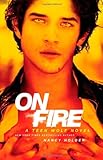 On Fire: A Teen Wolf Novel