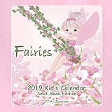 2019 Kid's Calendar: Fairies Small Book Edition (2019 Children's Calendars) by C. A. Jameson