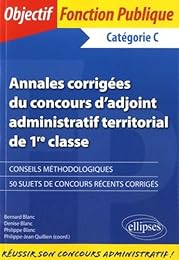 Annales corrigées du concours d'adjoint administratif territorial de 1re classe