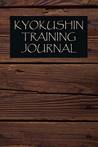 Kyokushin Training Journal: Kyokushin Journal for training session notes