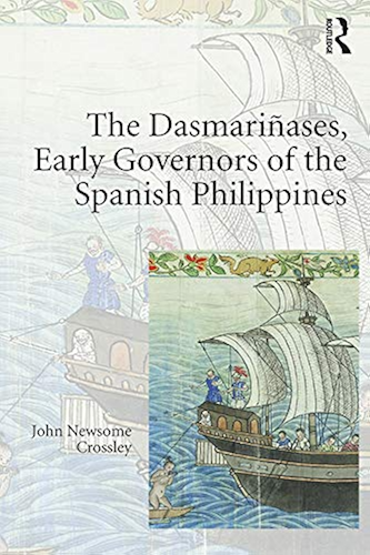 Download The Dasmariñases, Early Governors of the Spanish Philippines (English Edition) PDF