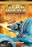 Star Wars: Jedi Quest:  The Dangerous Games: Book 3 (Star Wars Jedi Quest)