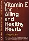 Vitamin E for Ailing and Healthy Hearts
