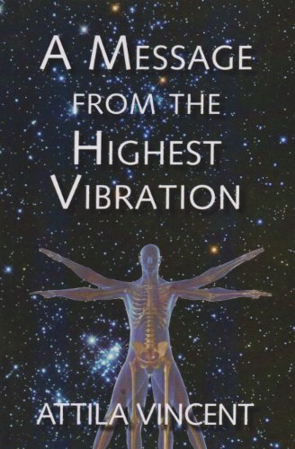 A Message From The Highest Vibration Kindle Edition By - 