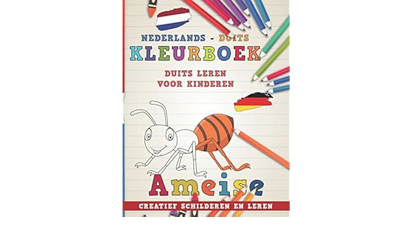 Amazon Com Kleurboek Nederlands Duits I Duits Leren Voor Kinderen I Creatief Schilderen En Leren Talen Leren Dutch Edition 9781726619448 Nerdmedianl Books