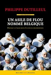 Un  asile de flou nommé Belgique