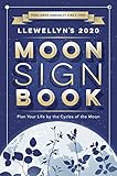 Llewellyn's 2020 Moon Sign Book: Plan Your Life by the Cycles of the Moon (Llewellyn's Moon Sign Boo by 