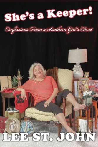 She's A Keeper!: Confessions From A Southern Girl's Closet (Volume 1)
