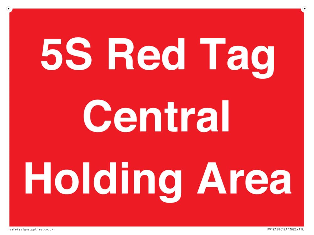 5S Red Tag Central Holding Area Sign - 200x150mm - A5L