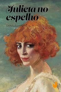 Livro Julieta no espelho: As histórias que nos perseguem até o quarto de dormir