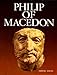 Philip of Macedon by 