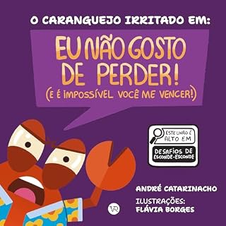 Livro O caranguejo irritado em: Eu não gosto de perder! (e é impossível você me vencer)