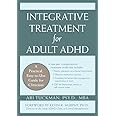 Integrative Treatment for Adult ADHD: Practical Easy-to-Use Guide for Clinicians