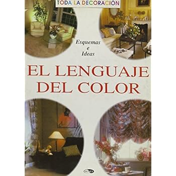 El lenguaje del color : esquemas eideas El lenguaje del color : esquemas eideas