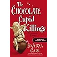 The Chocolate Cupid Killings: A Chocoholic Mystery