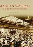 Walsall Leather Industry Saddlers To The World Images Of