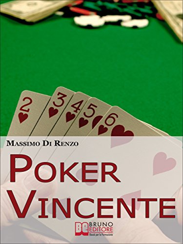 Poker Vincente. Scopri le Migliori Tattiche di Gioco tra Psicologia e Matematica. (Ebook Italiano - Anteprima Gratis): Scopri le Migliori Tattiche di Gioco ... Psicologia e Matematica (Italian Edition)