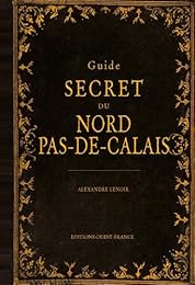 Guide secret du Nord-Pas-de-Calais