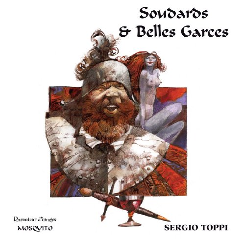 Soudards & belles garces