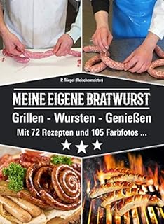 Das Perfekte Würstchen Selbst Wursten Grillen Rezepte - 
