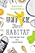 Unf*ck Your Habitat: You're Better Than Your Mess by Rachel Hoffman
