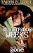 Bulletproof Weeks (Rockstar Romance) (When You're Gone Book 2)